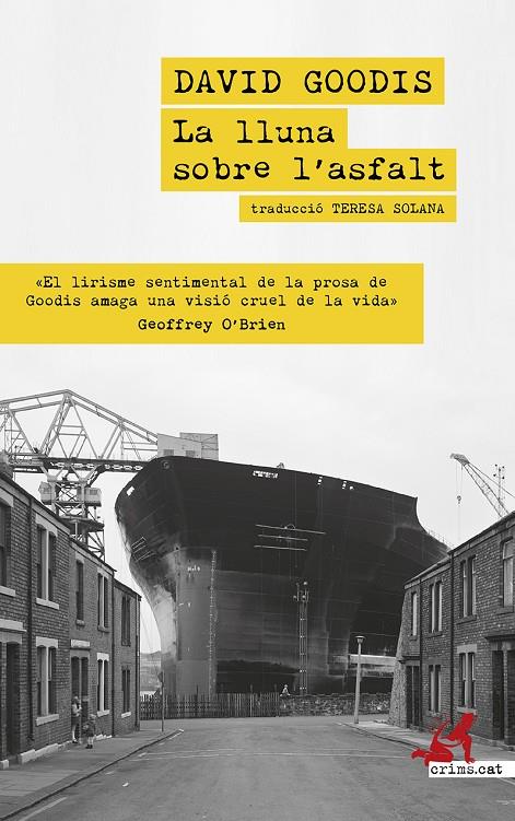 LA LLUNA SOBRE L'ASFALT | 9788419627438 | GOODIS, DAVID | Llibreria Ombra | Llibreria online de Rubí, Barcelona | Comprar llibres en català i castellà online