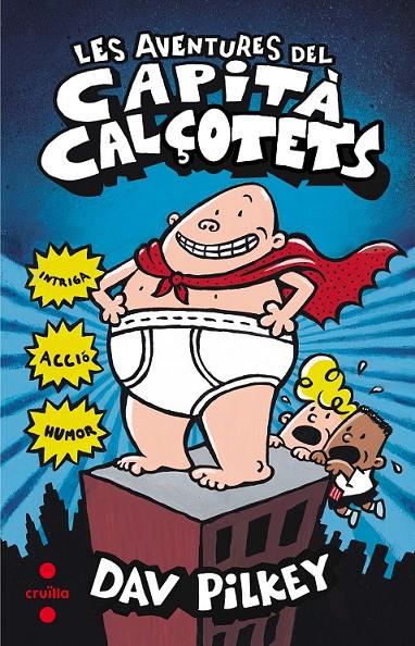 C-CC.1 LES AVENTURES DEL CAPITA CALÇOTETS | 9788466142021 | PILKEY, DAV | Llibreria Ombra | Llibreria online de Rubí, Barcelona | Comprar llibres en català i castellà online