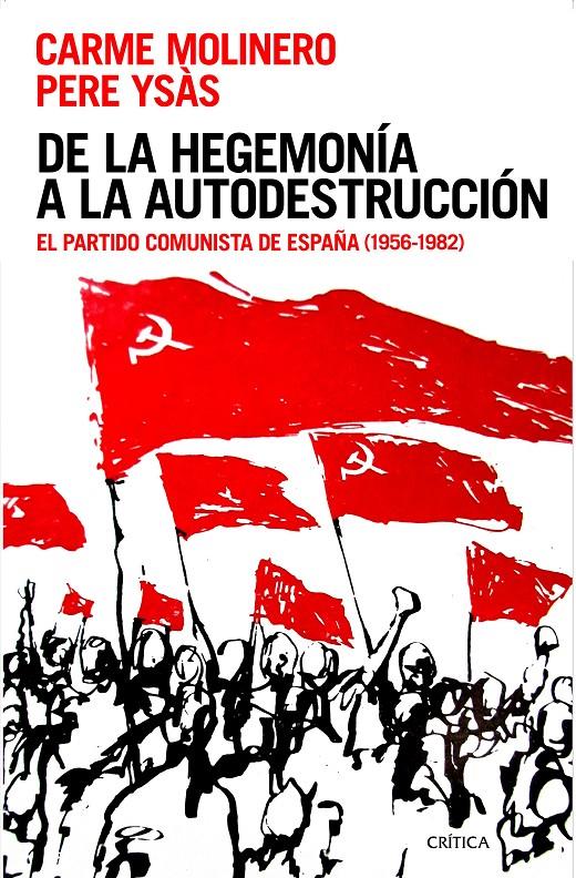 DE LA HEGEMONÍA A LA AUTODESTRUCCIÓN | 9788416771387 | PERE YSÁS SOLANES/CARME MOLINERO | Llibreria Ombra | Llibreria online de Rubí, Barcelona | Comprar llibres en català i castellà online