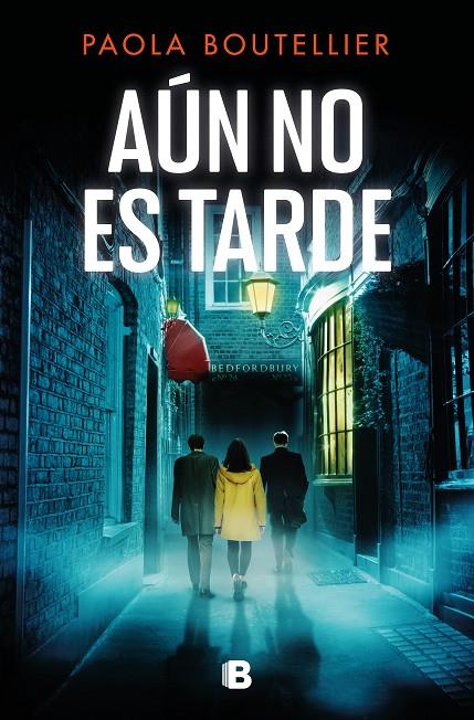 AÚN NO ES TARDE | 9788466674225 | BOUTELLIER, PAOLA | Llibreria Ombra | Llibreria online de Rubí, Barcelona | Comprar llibres en català i castellà online