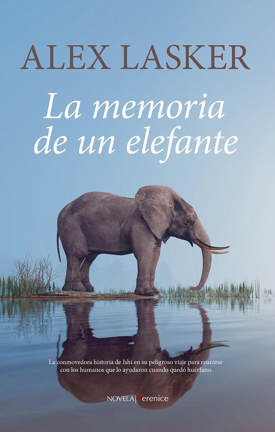 LA MEMORIA DE UN ELEFANTE | 9788411318143 | ALEX LASKER | Llibreria Ombra | Llibreria online de Rubí, Barcelona | Comprar llibres en català i castellà online