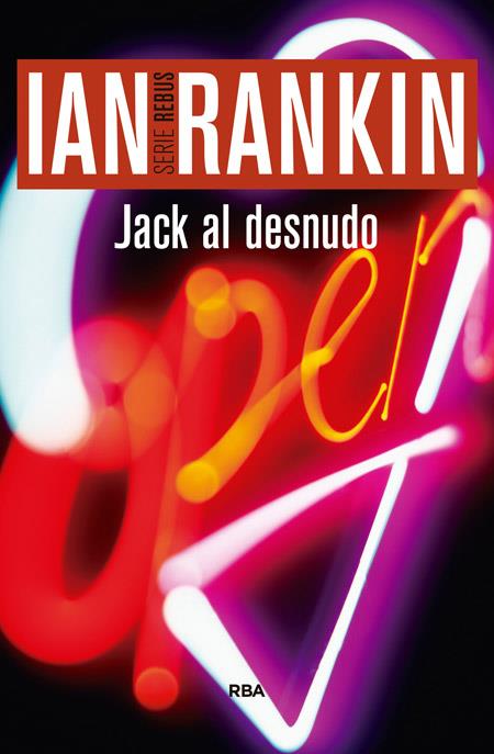 JACK AL DESNUDO | 9788490565087 | RANKIN , IAN | Llibreria Ombra | Llibreria online de Rubí, Barcelona | Comprar llibres en català i castellà online