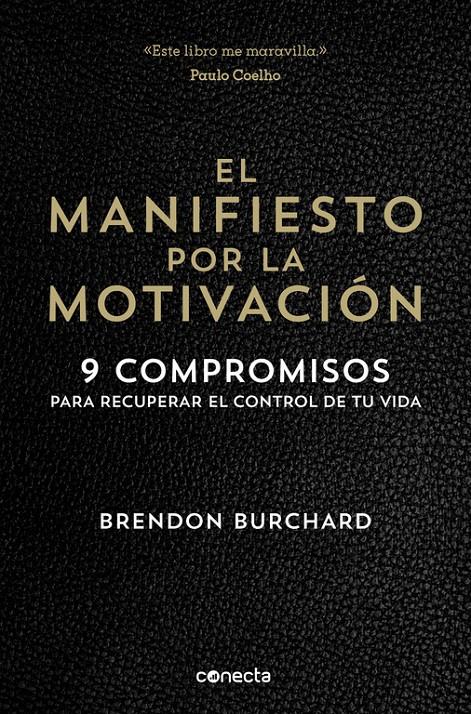 EL MANIFIESTO POR LA MOTIVACIÓN | 9788416029549 | BURCHARD,BRENDON | Llibreria Ombra | Llibreria online de Rubí, Barcelona | Comprar llibres en català i castellà online