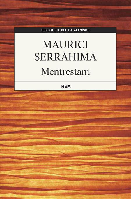 MENTRESTANT | 9788482646985 | SERRAHIMA , MAURICI | Llibreria Ombra | Llibreria online de Rubí, Barcelona | Comprar llibres en català i castellà online