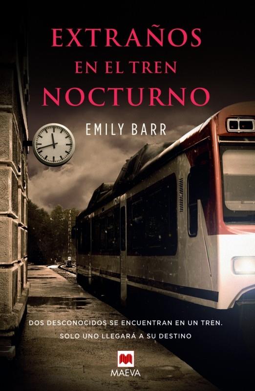 EXTRAÑOS EN EL TREN NOCTURNO | 9788415893400 | EMILY BARR | Llibreria Ombra | Llibreria online de Rubí, Barcelona | Comprar llibres en català i castellà online