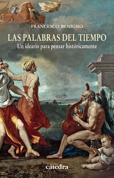 LAS PALABRAS DEL TIEMPO UN IDEARIO PARA PENSAR HISTORICAMENTE | 9788437631424 | FRANCESCO BENIGNO | Llibreria Ombra | Llibreria online de Rubí, Barcelona | Comprar llibres en català i castellà online