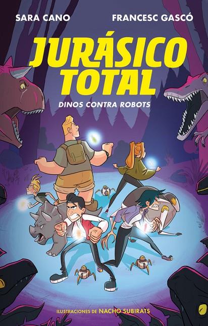 DINOS CONTRA ROBOTS (SERIE JURÁSICO TOTAL 2) | 9788420487328 | CANO, SARA/GASCÓ, FRANCESC | Llibreria Ombra | Llibreria online de Rubí, Barcelona | Comprar llibres en català i castellà online