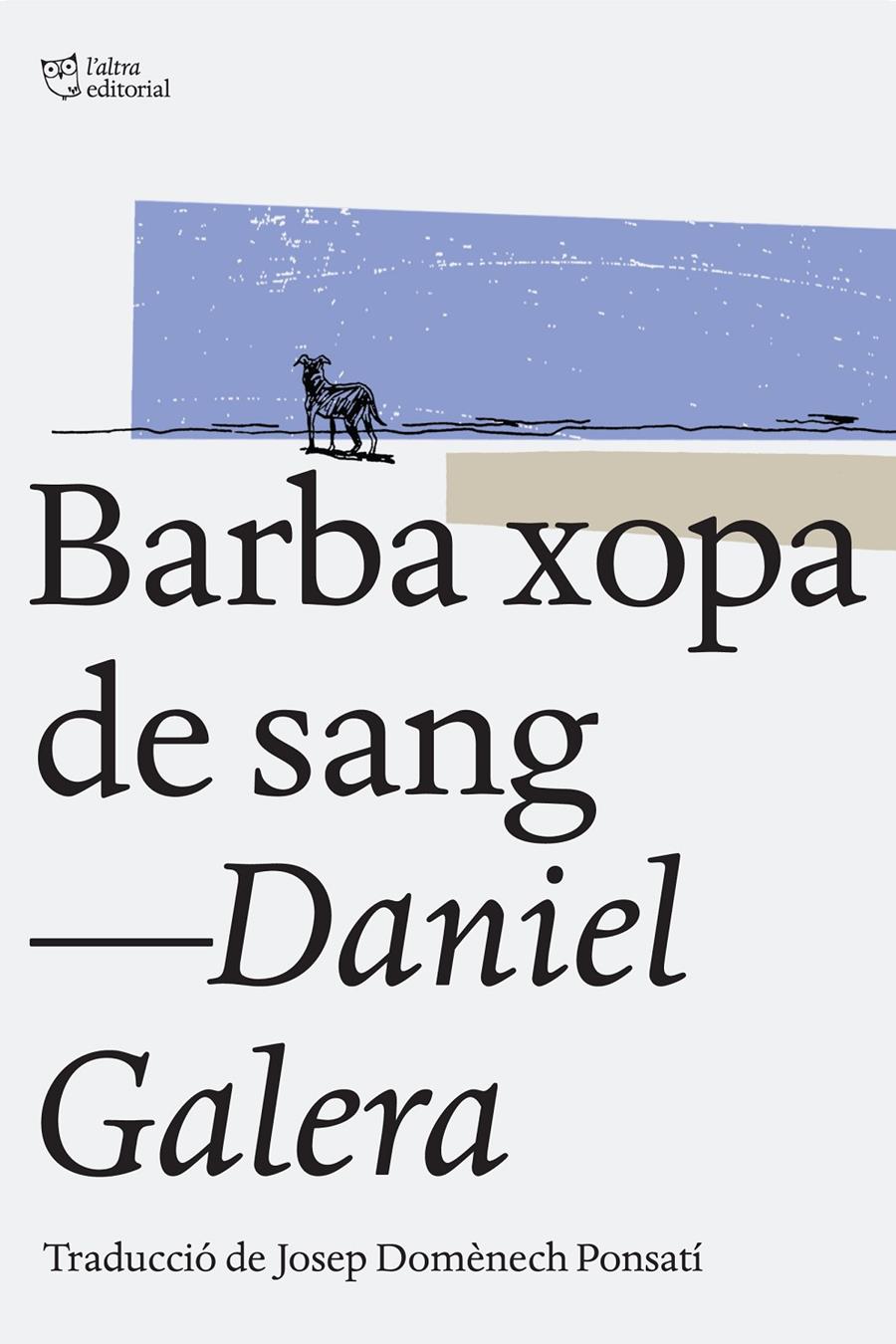 BARBA XOPA DE SANG | 9788494216039 | GALERA, DANIEL | Llibreria Ombra | Llibreria online de Rubí, Barcelona | Comprar llibres en català i castellà online