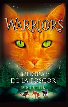 L'HORA DE LA FOSCOR-GATS GUERRERS 6 | 9788424649357 | HUNTER, ERIN | Llibreria Ombra | Llibreria online de Rubí, Barcelona | Comprar llibres en català i castellà online