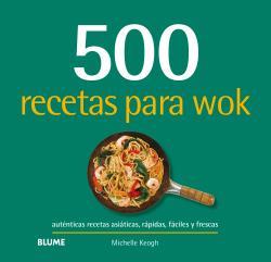 500 RECETAS PARA WOK | 9788417492809 | KEOGH, MICHELLE | Llibreria Ombra | Llibreria online de Rubí, Barcelona | Comprar llibres en català i castellà online