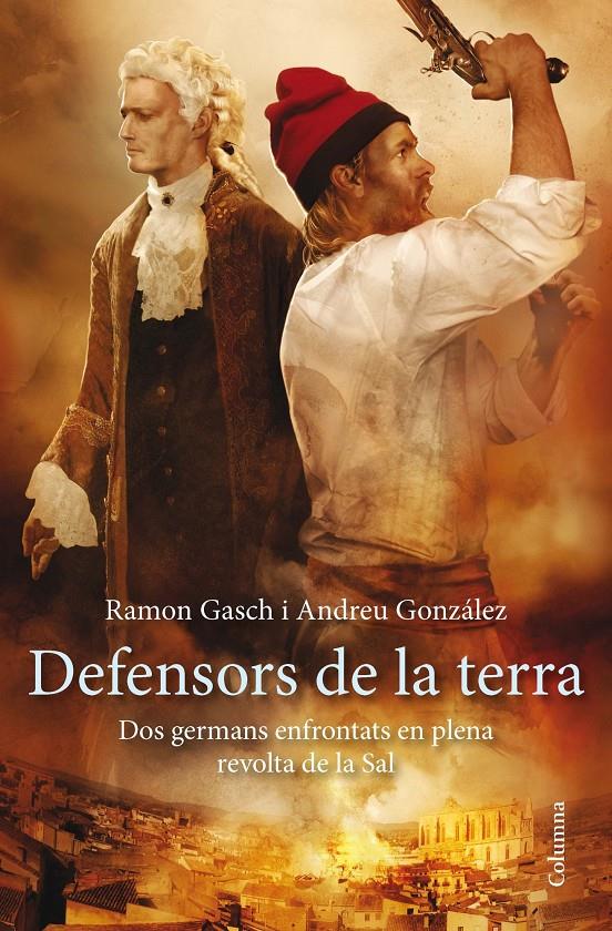 DEFENSORS DE LA TERRA | 9788466417297 | RAMON GASCH - ANDREU GONZALEZ | Llibreria Ombra | Llibreria online de Rubí, Barcelona | Comprar llibres en català i castellà online