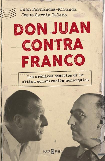 DON JUAN CONTRA FRANCO | 9788401021350 | FERNÁNDEZ-MIRANDA, JUAN/GARCÍA CALERO, JESÚS | Llibreria Ombra | Llibreria online de Rubí, Barcelona | Comprar llibres en català i castellà online