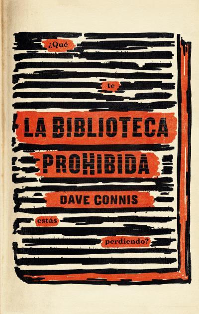 LA BIBLIOTECA PROHIBIDA | 9788492918805 | DAVE, CONNIS | Llibreria Ombra | Llibreria online de Rubí, Barcelona | Comprar llibres en català i castellà online