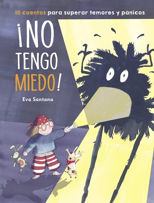 ¡NO TENGO MIEDO! | 9788448854201 | SANTANA, EVA | Llibreria Ombra | Llibreria online de Rubí, Barcelona | Comprar llibres en català i castellà online