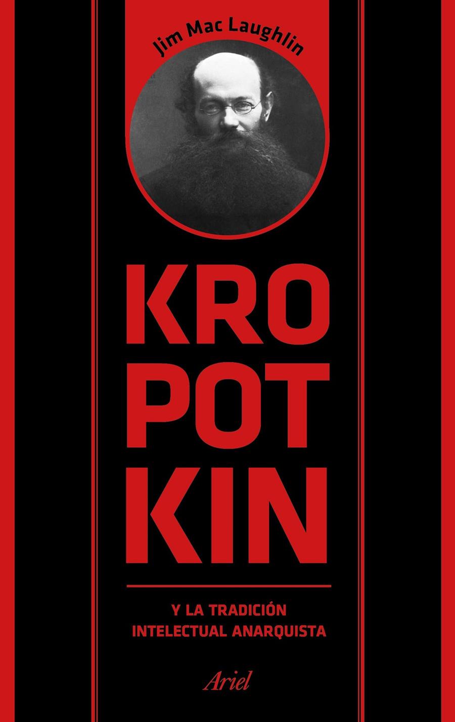 KROPOTKIN Y LA TRADICIÓN INTELECTUAL ANARQUISTA | 9788434425958 | MAC LAUGHLIN, JIM | Llibreria Ombra | Llibreria online de Rubí, Barcelona | Comprar llibres en català i castellà online