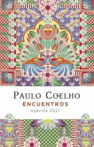 ENCUENTROS (AGENDA COELHO 2021) | 9788408227267 | COELHO, PAULO | Llibreria Ombra | Llibreria online de Rubí, Barcelona | Comprar llibres en català i castellà online