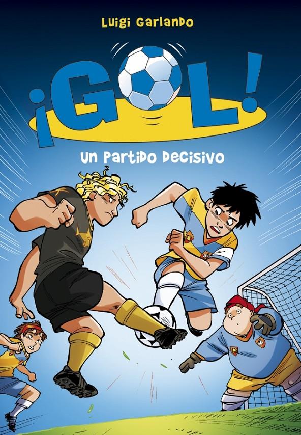 UN PARTIDO DECISIVO 29 GOL | 9788490433560 | LUIGI GARLANDO | Llibreria Ombra | Llibreria online de Rubí, Barcelona | Comprar llibres en català i castellà online