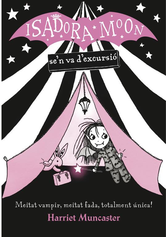 LA ISADORA MOON SE'N VA D'EXCURSIÓ (LA ISADORA MOON) | 9788420487434 | HARRIET MUNCASTER | Llibreria Ombra | Llibreria online de Rubí, Barcelona | Comprar llibres en català i castellà online