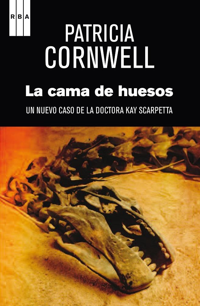 CAMA DE HUESOS | 9788490065990 | PATRICIA CORNWELL | Llibreria Ombra | Llibreria online de Rubí, Barcelona | Comprar llibres en català i castellà online