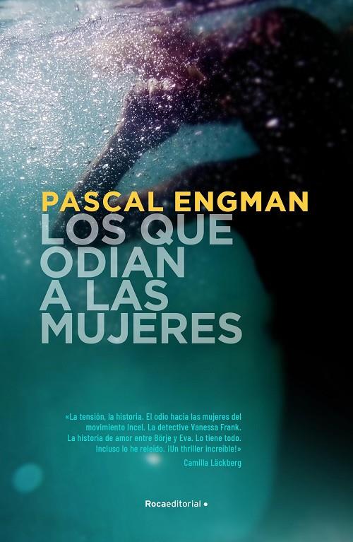 LOS QUE ODIAN A LAS MUJERES (SERIE VANESSA FRANK 2) | 9788418417443 | ENGMAN, PASCAL | Llibreria Ombra | Llibreria online de Rubí, Barcelona | Comprar llibres en català i castellà online