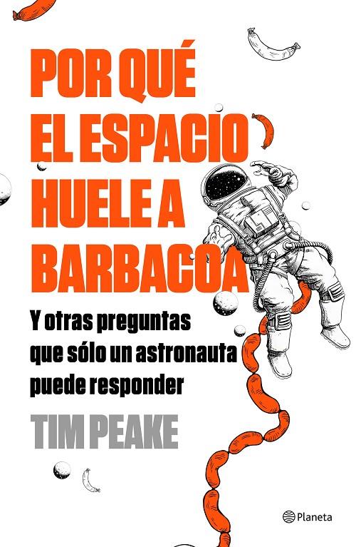 POR QUÉ EL ESPACIO HUELE A BARBACOA | 9788408196259 | PEAKE, TIM | Llibreria Ombra | Llibreria online de Rubí, Barcelona | Comprar llibres en català i castellà online