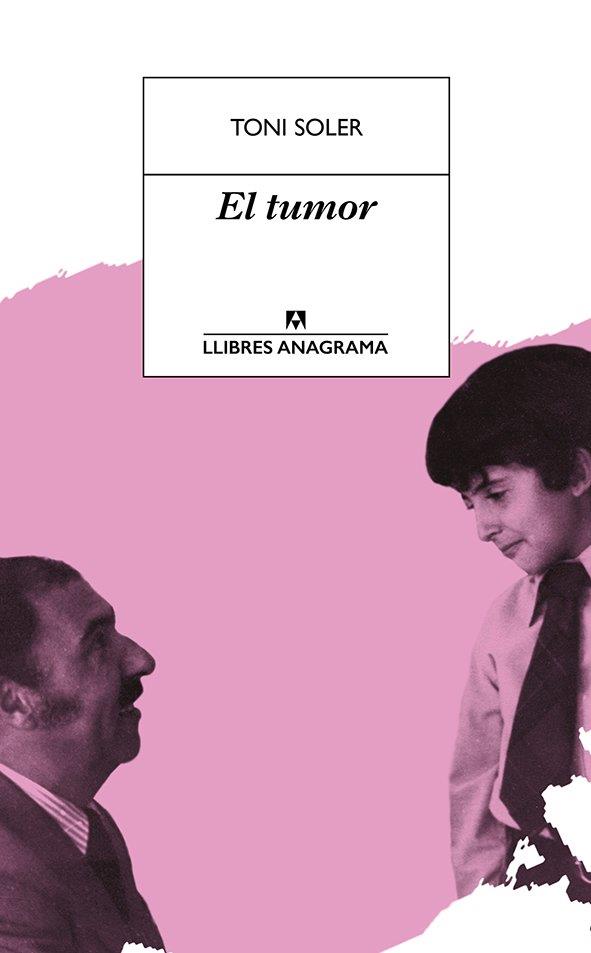 EL TUMOR | 9788433915665 | SOLER, TONI | Llibreria Ombra | Llibreria online de Rubí, Barcelona | Comprar llibres en català i castellà online