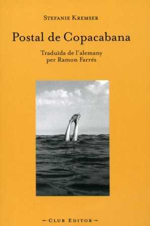 POSTAL DE COPACABANA | 9788473291248 | STEFANIE KREMSER | Llibreria Ombra | Llibreria online de Rubí, Barcelona | Comprar llibres en català i castellà online