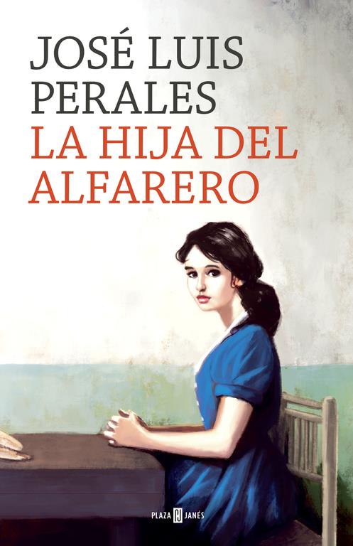 LA HIJA DEL ALFARERO | 9788401020391 | JOSÉ LUIS PERALES | Llibreria Ombra | Llibreria online de Rubí, Barcelona | Comprar llibres en català i castellà online