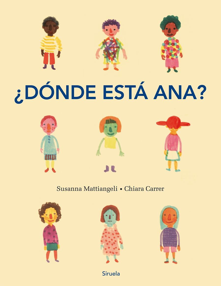 ¿DÓNDE ESTÁ ANA? | 9788417308834 | CARRER, CHIARA/MATTIANGELI, SUSANNA | Llibreria Ombra | Llibreria online de Rubí, Barcelona | Comprar llibres en català i castellà online