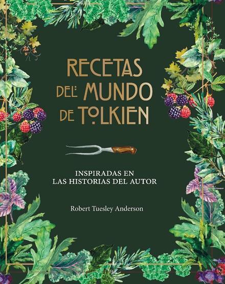 RECETAS DEL MUNDO DE TOLKIEN | 9788445009130 | TUELSEY ANDERSON, ROBERT | Llibreria Ombra | Llibreria online de Rubí, Barcelona | Comprar llibres en català i castellà online