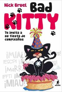 BAD KITTY TE INVITA A SU FIESTA DE CUMPLEAÑOS | 9788427203167 | NICK BRUEL | Llibreria Ombra | Llibreria online de Rubí, Barcelona | Comprar llibres en català i castellà online