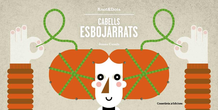 CABELLS ESBOJARRATS | 9788490346365 | CASALS PELEGRÍ, JOANA | Llibreria Ombra | Llibreria online de Rubí, Barcelona | Comprar llibres en català i castellà online