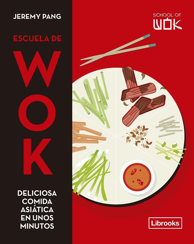 ESCUELA DE WOK | 9788412506006 | PANG, JEREMY | Llibreria Ombra | Llibreria online de Rubí, Barcelona | Comprar llibres en català i castellà online