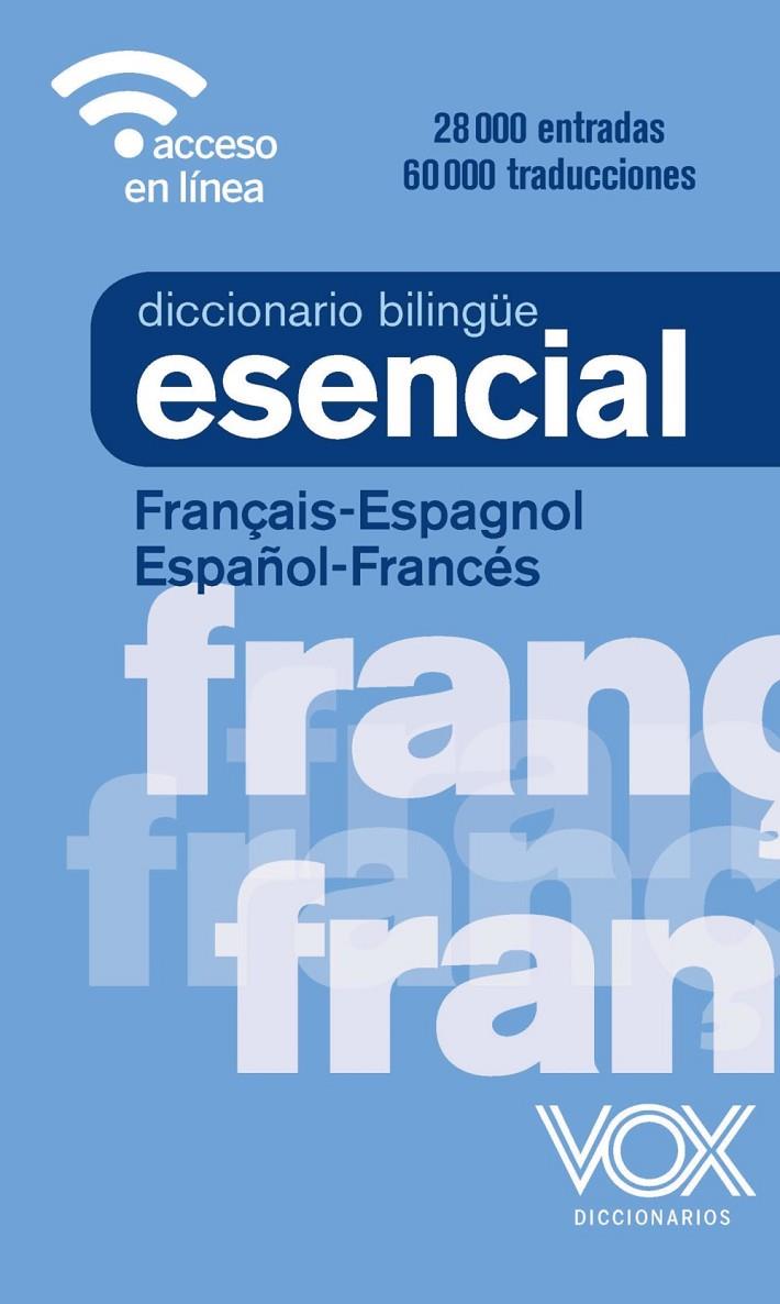 DICCIONARIO ESENCIAL FRANÇAIS-ESPAGNOL / ESPAÑOL-FRANCÉS | 9788499743301 | VOX EDITORIAL | Llibreria Ombra | Llibreria online de Rubí, Barcelona | Comprar llibres en català i castellà online