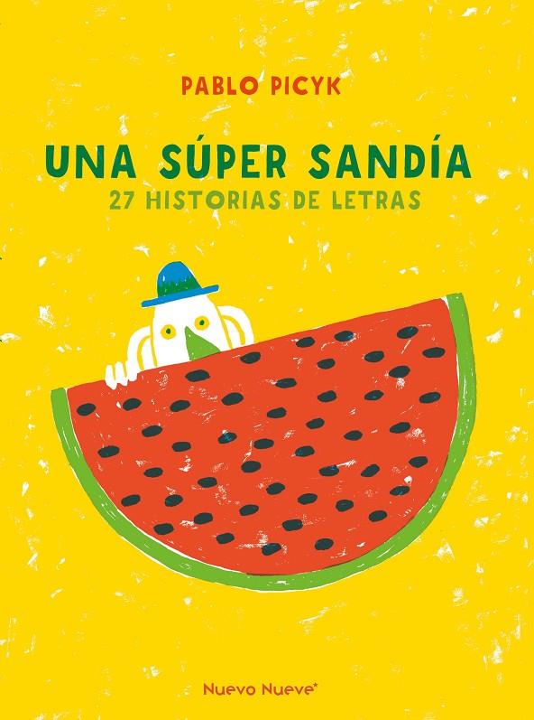 UNA SÚPER SANDÍA | 9788417989019 | PICYK, PABLO | Llibreria Ombra | Llibreria online de Rubí, Barcelona | Comprar llibres en català i castellà online