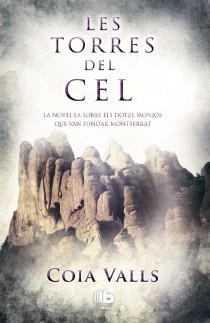 LES TORRES DEL CEL | 9788498729177 | COIA VALLS | Llibreria Ombra | Llibreria online de Rubí, Barcelona | Comprar llibres en català i castellà online