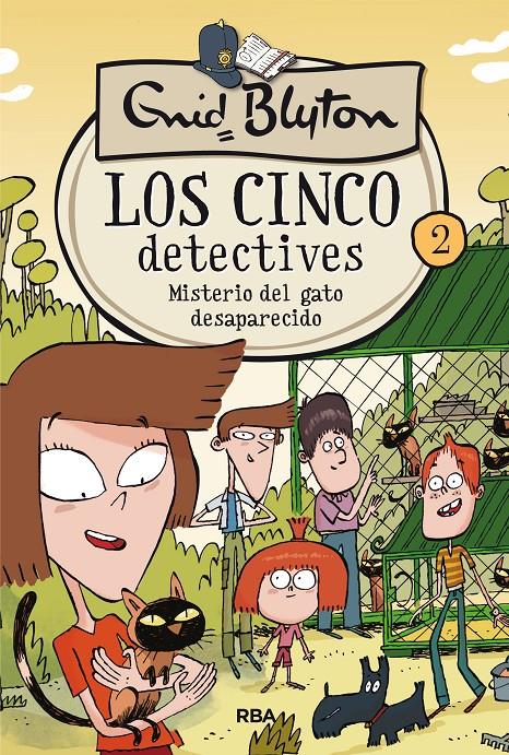 LOS 5 DETECTIVES 2. MISTERIO DEL GATO DESAPARECIDO | 9788427207806 | BLYTON , ENID | Llibreria Ombra | Llibreria online de Rubí, Barcelona | Comprar llibres en català i castellà online