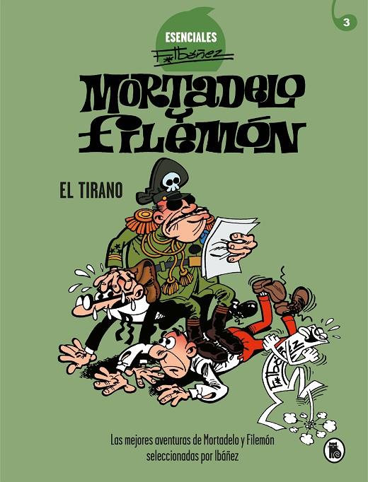 EL TIRANO (ESENCIALES IBÁÑEZ 3) | 9788402424204 | IBÁÑEZ, FRANCISCO | Llibreria Ombra | Llibreria online de Rubí, Barcelona | Comprar llibres en català i castellà online