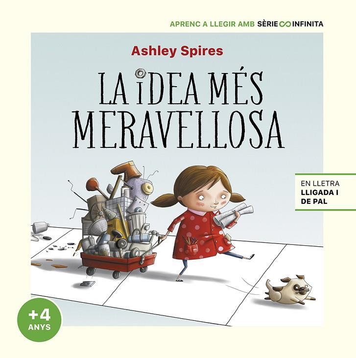 LA IDEA MÉS MERAVELLOSA (EDICIÓ ESCOLAR) | 9788448858254 | SPIRES, ASHLEY | Llibreria Ombra | Llibreria online de Rubí, Barcelona | Comprar llibres en català i castellà online