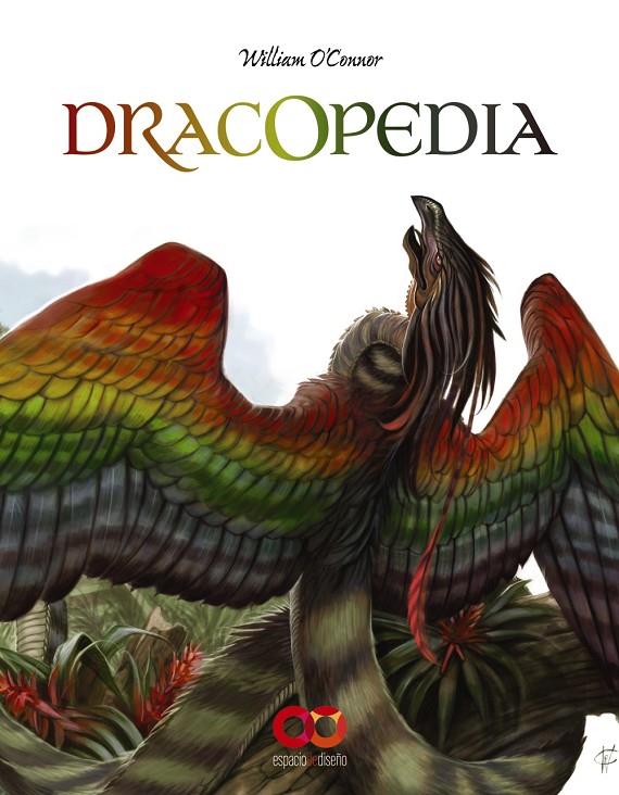 DRACOPEDIA | 9788441541412 | O'CONNOR, WILLIAM | Llibreria Ombra | Llibreria online de Rubí, Barcelona | Comprar llibres en català i castellà online