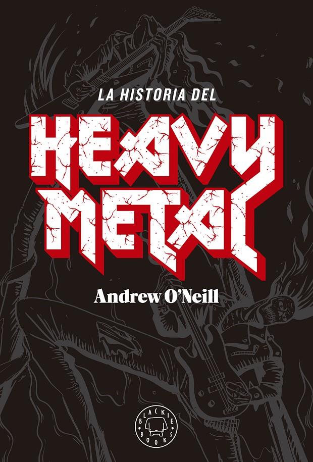 LA HISTORIA DEL HEAVY METAL | 9788417059538 | O'NEILL, ANDREW | Llibreria Ombra | Llibreria online de Rubí, Barcelona | Comprar llibres en català i castellà online