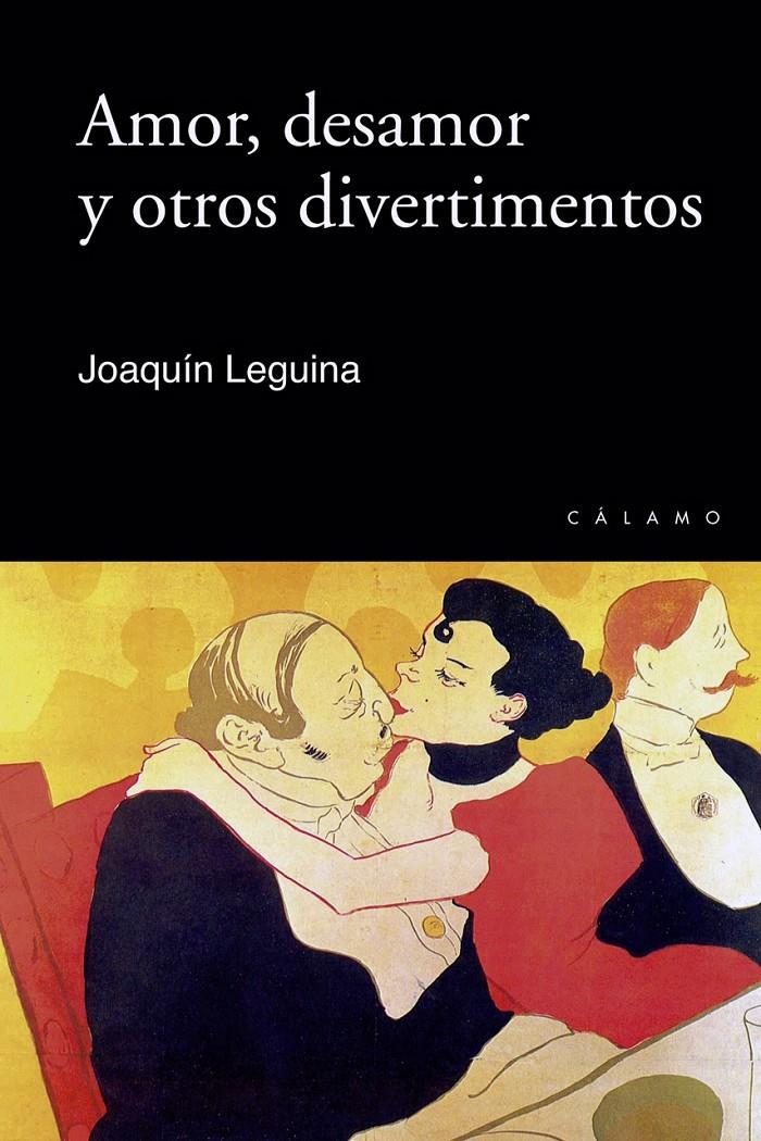 AMOR, DESAMOR Y OTROS DIVERTIMENTOS | 9788496932982 | LEGUINA HERRÁN, JOAQUÍN | Llibreria Ombra | Llibreria online de Rubí, Barcelona | Comprar llibres en català i castellà online