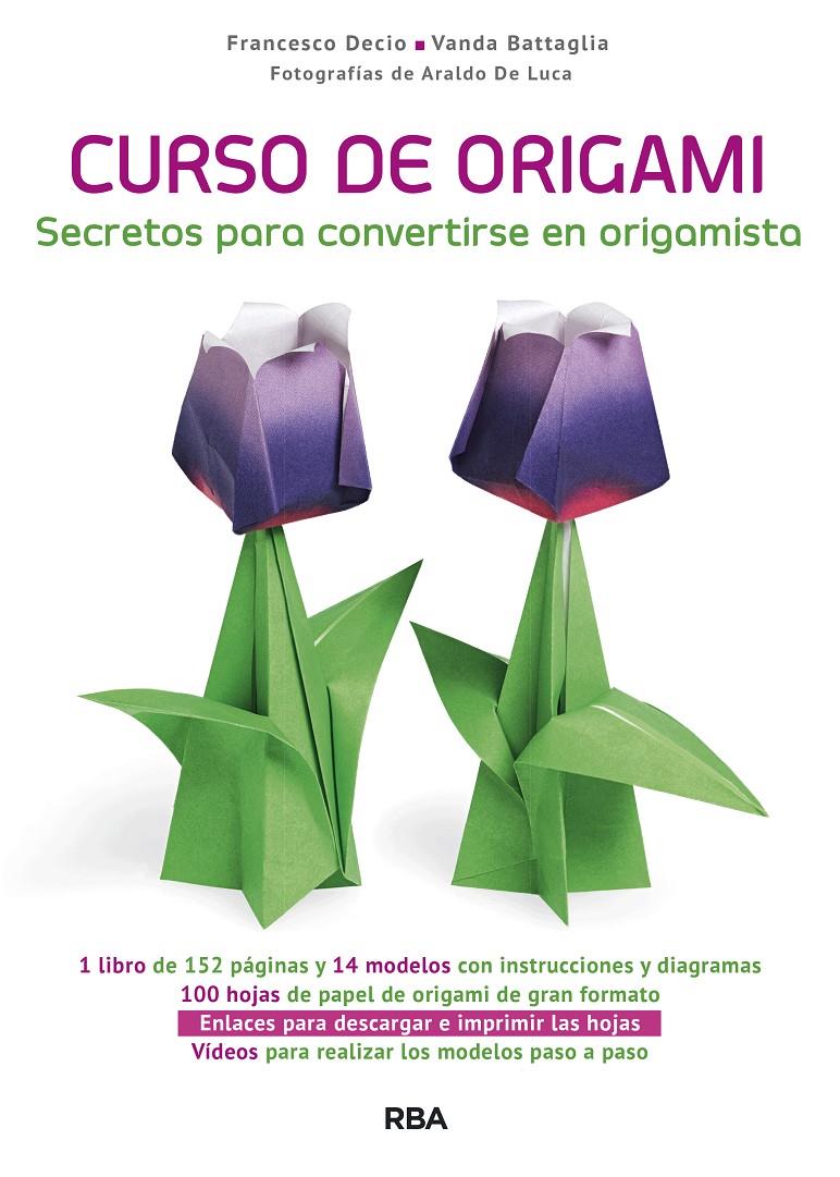 CURSO DE ORIGAMI | 9788490568811 | BATTAGLIA , VANDA/DECIO , FRANCESCO | Llibreria Ombra | Llibreria online de Rubí, Barcelona | Comprar llibres en català i castellà online