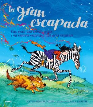 LA GRAN ESCAPADA (CATALÀ) | 9788410048966 | RUNDELL, KATHERINE/OGILVIE, SARA | Llibreria Ombra | Llibreria online de Rubí, Barcelona | Comprar llibres en català i castellà online