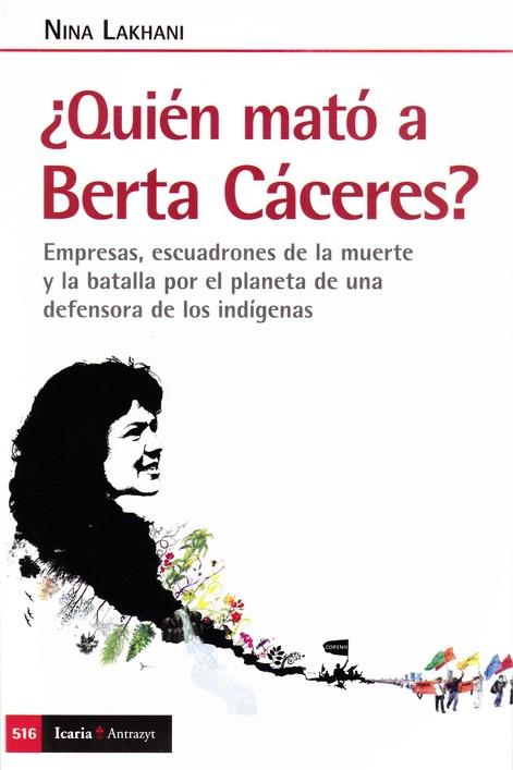 QUIEN MATO A BERTA CACERES? | 9788418826061 | LAKHANI, NINA | Llibreria Ombra | Llibreria online de Rubí, Barcelona | Comprar llibres en català i castellà online