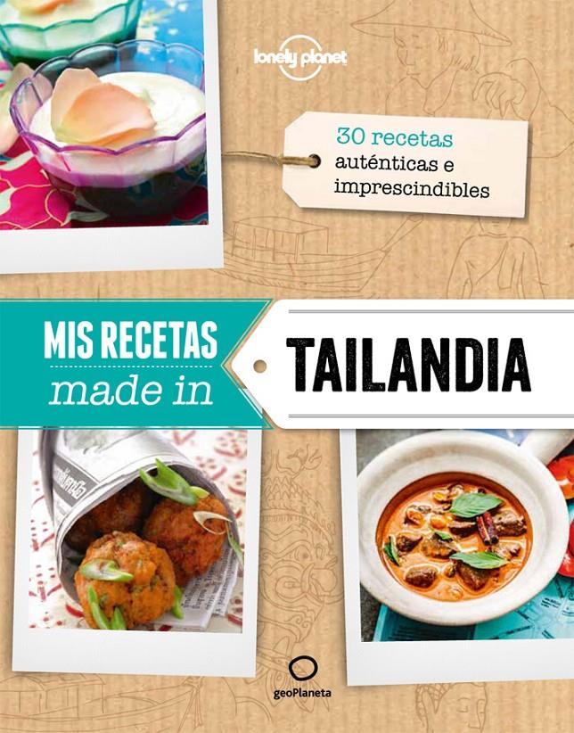 MIS RECETAS MADE IN TAILANDIA | 9788408132172 | AA. VV. | Llibreria Ombra | Llibreria online de Rubí, Barcelona | Comprar llibres en català i castellà online