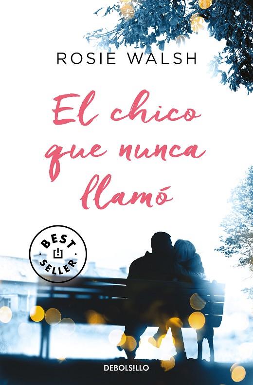 EL CHICO QUE NUNCA LLAMÓ | 9788466350488 | WALSH, ROSIE | Llibreria Ombra | Llibreria online de Rubí, Barcelona | Comprar llibres en català i castellà online