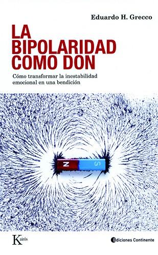 LA BIPOLARIDAD COMO DON | 9788472457447 | GRECCO, EDUARDO H. | Llibreria Ombra | Llibreria online de Rubí, Barcelona | Comprar llibres en català i castellà online