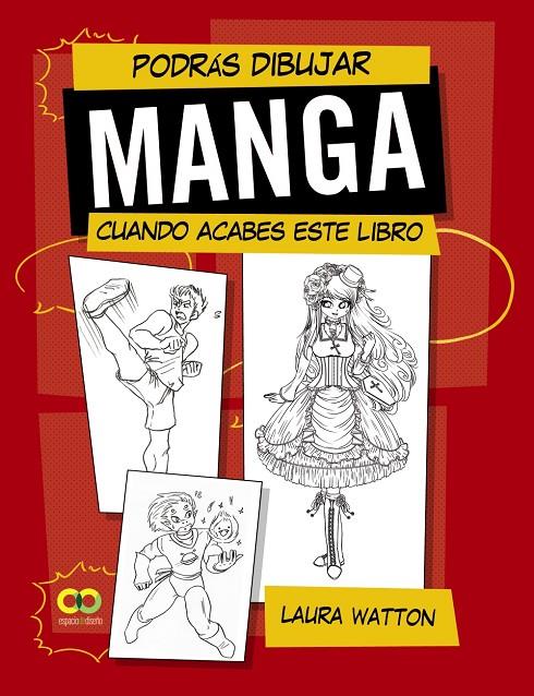 PODRÁS DIBUJAR MANGA CUANDO ACABES ESTE LIBRO | 9788441542204 | WATTON, LAURA | Llibreria Ombra | Llibreria online de Rubí, Barcelona | Comprar llibres en català i castellà online