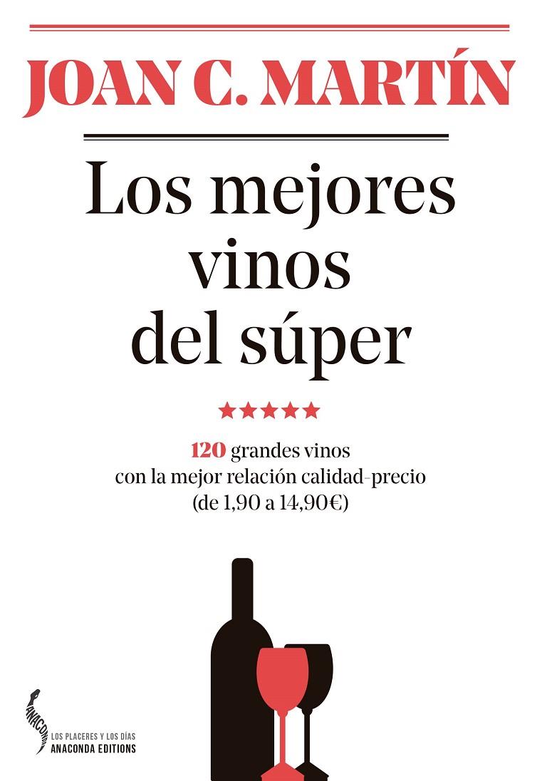 LOS MEJORES VINOS DEL SÚPER | 9788493704452 | MARTÍN MARTÍNEZ, JOAN C. | Llibreria Ombra | Llibreria online de Rubí, Barcelona | Comprar llibres en català i castellà online